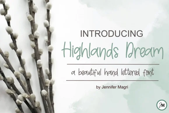 Highlands Dream Font by Jennifer Magri Designs β Script Handwritten Font