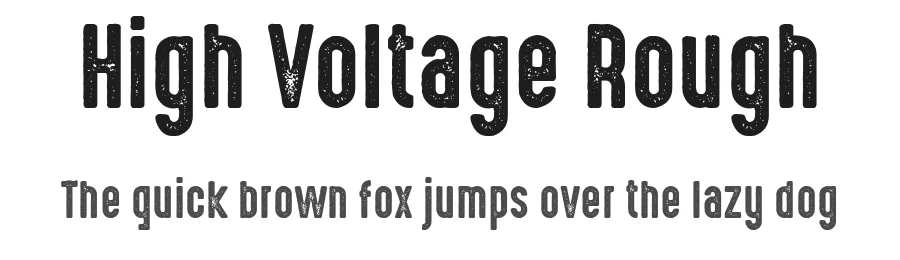 High Voltage Rough