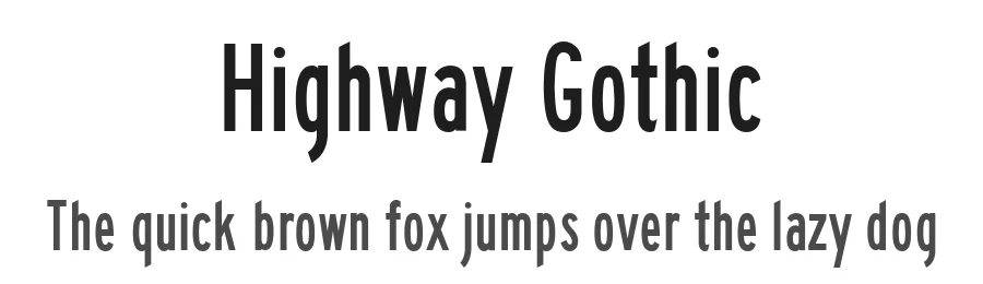 Highway Gothic