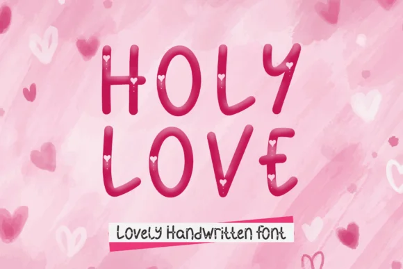 Holy Love Font by Phantom Creative Studio by Phantom Creative Studio — Script Handwritten Font