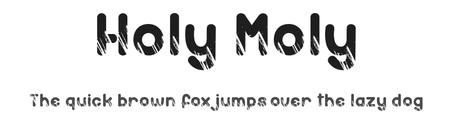Holy Moly by dcoxy - Greg Medina β Sans Serif Font