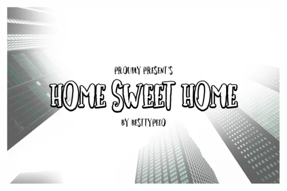Home Sweet Home Font by BennyDesigns —  Font