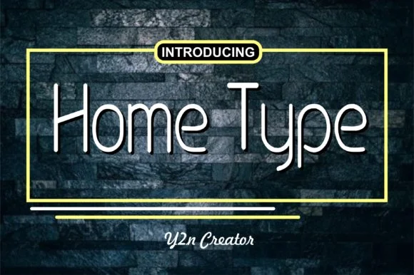Home Type Font by y2ncreator — Script Handwritten Font