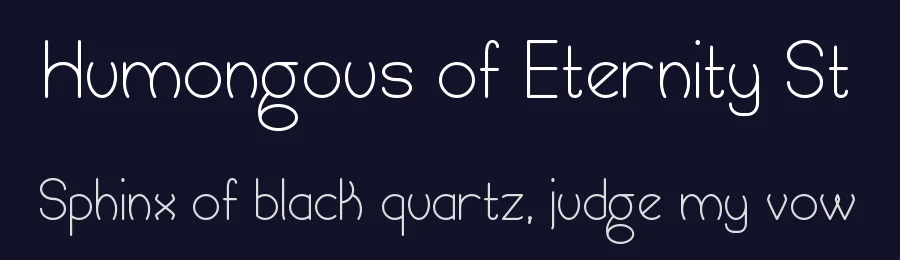 Humongous of Eternity St by Southype — Sans Serif Font — thumbnail 2