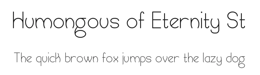 Humongous of Eternity St