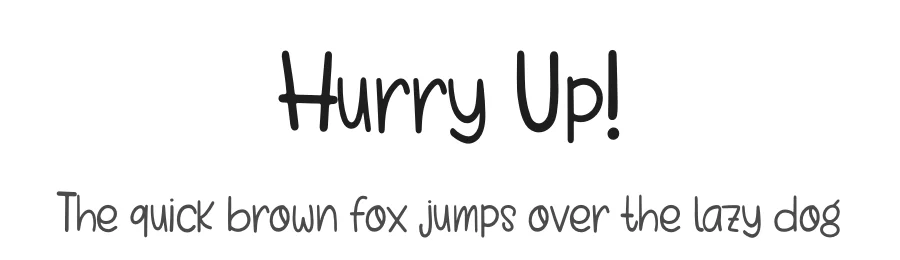Hurry Up!