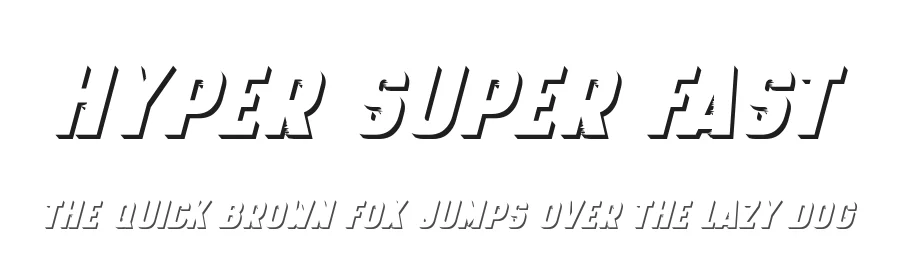 Hyper Super Fast