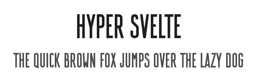Hyper Svelte by Bisou — Sans Serif Font