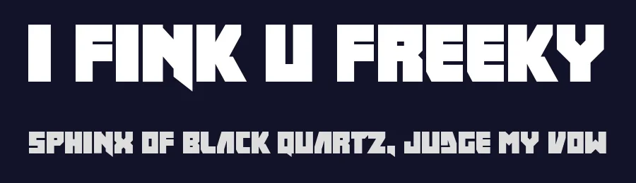 I fink u freeky by Frederic — Display Font — thumbnail 2