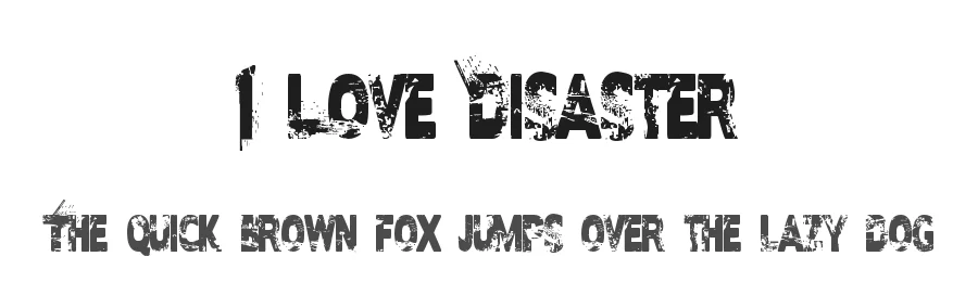 I Love Disaster