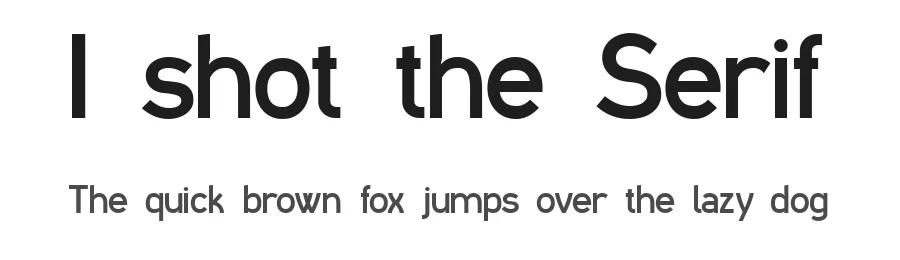 I shot the Serif