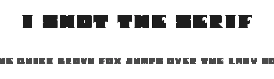 I Shot The Serif by Oscar Barda — Decorative Font