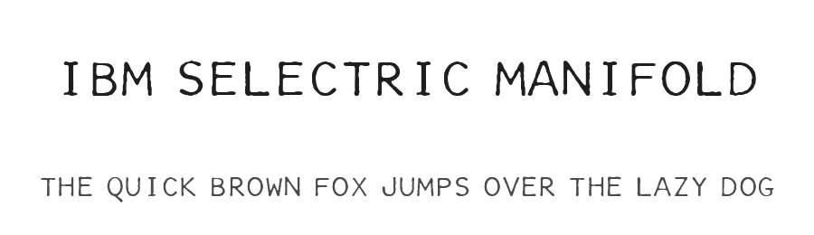 IBM Selectric Manifold by Aleksandar Stevanov — Decorative Font