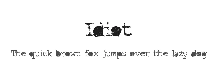Idiot