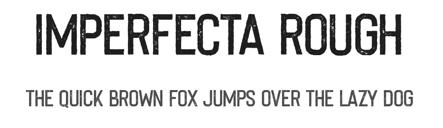 Imperfecta Rough