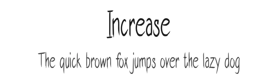 Increase
