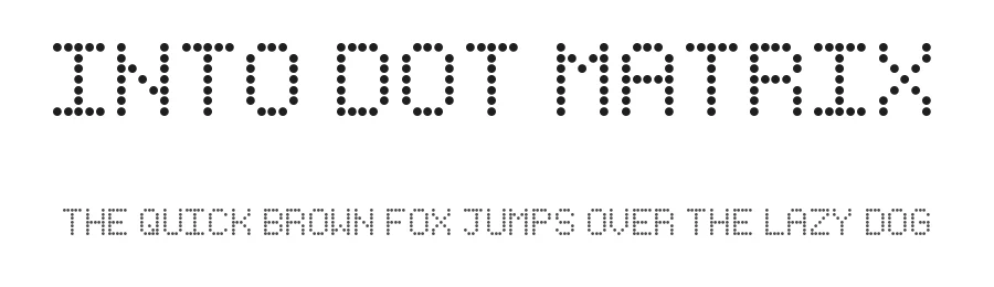 Into Dot Matrix by Jacob Wressell β Display Font