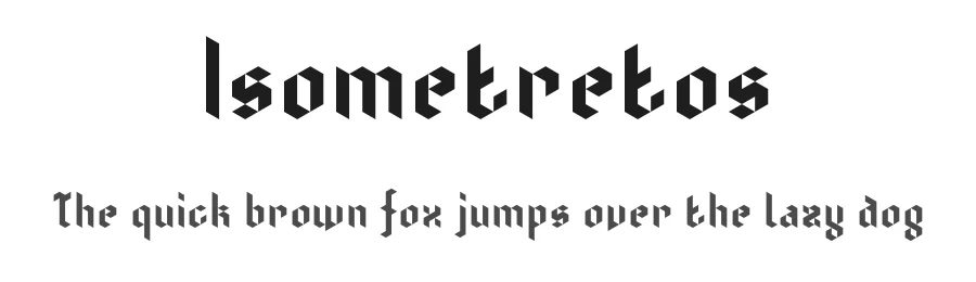 Isometretos by Benjamin Blåholtz — Blackletter Font