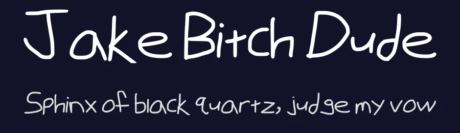 Jake Bitch Dude by Jake McCloskey — Script Handwritten Font — thumbnail 2