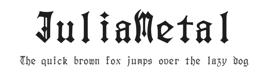 JuliaMetal by cormullion — Sans Serif Font