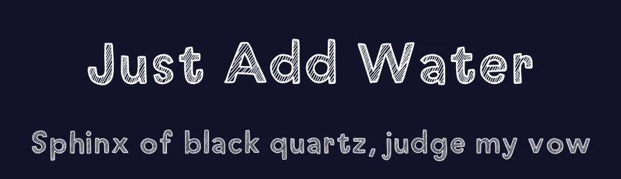 Just Add Water by Pizzadude — Decorative Font — thumbnail 2