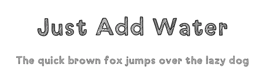 Just Add Water by Pizzadude — Decorative Font