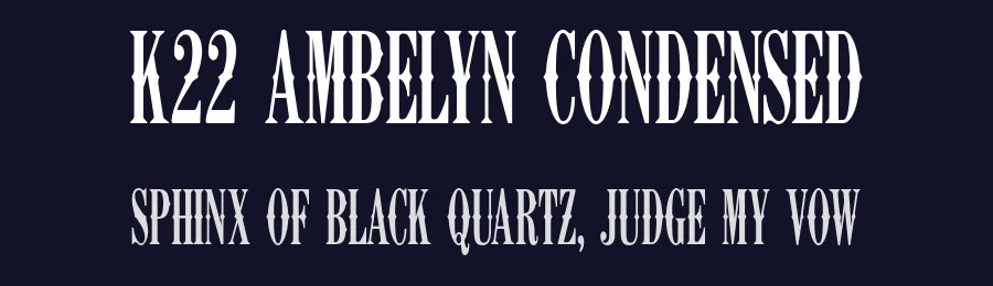 K22 Ambelyn Condensed by Toto — Decorative Font — thumbnail 2