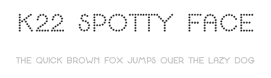 K22 Spotty Face by Toto — Decorative Font