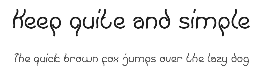 Keep quite and simple
