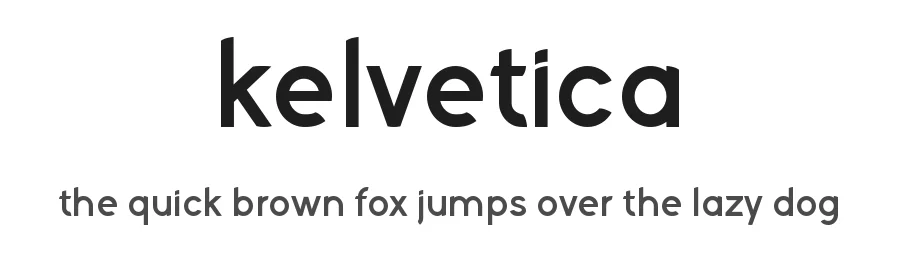 Kelvetica by Erion Dyrmishi — Sans Serif Font