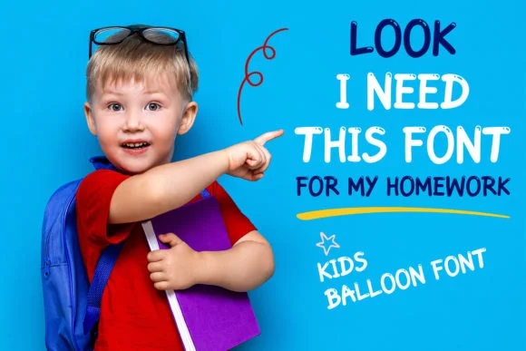 Kids Balloon Font by OWPictures — Script Handwritten Font
