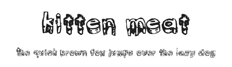 kitten meat by Kirk Shelton — Decorative Font