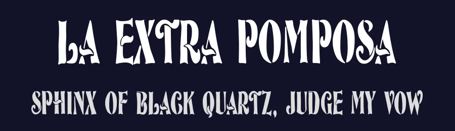 La Extra Pomposa by Woodcutter — Decorative Font — thumbnail 2