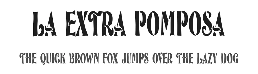 La Extra Pomposa by Woodcutter — Decorative Font