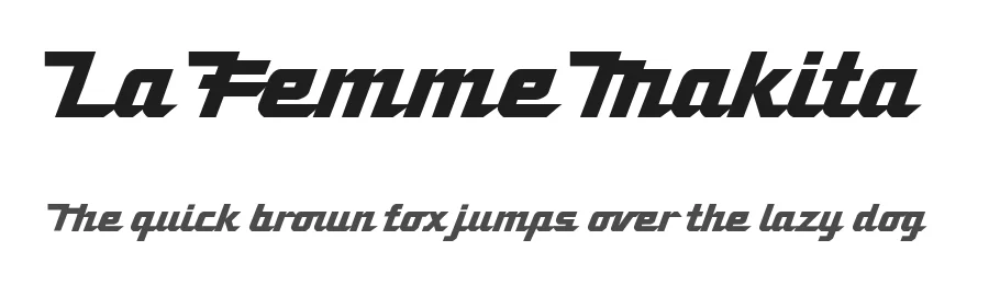 La Femme Makita by Eliot Truelove — Display Font