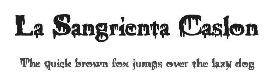 La Sangrienta Caslon