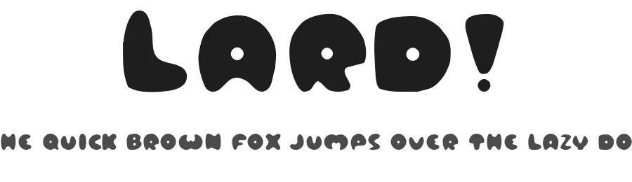 Lard! by House Of Eraser — Decorative Font