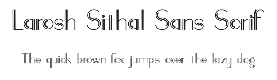 Larosh Sithal Sans Serif