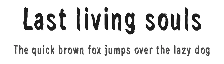 Last living souls by Juha Korhonen — Decorative Font