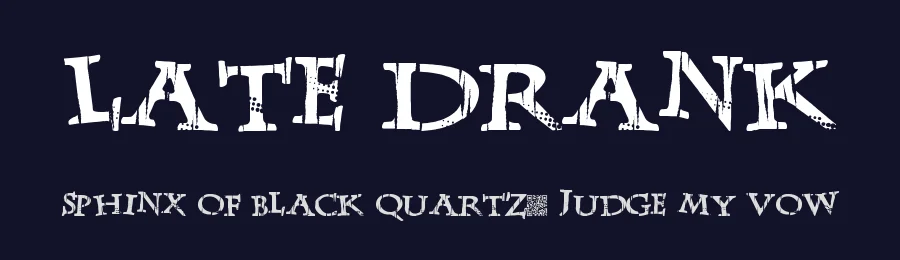 Late Drank by Xerographer Fonts — Decorative Font — thumbnail 2