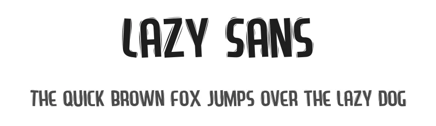 Lazy Sans