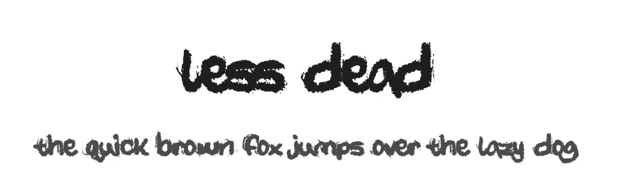 Less Dead