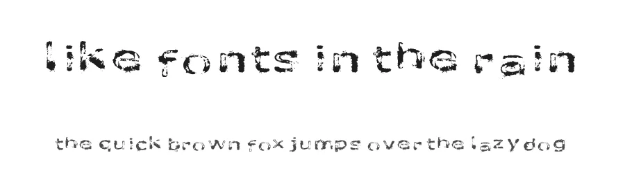 Like fonts in the rain by Andreas Johansson — Decorative Font