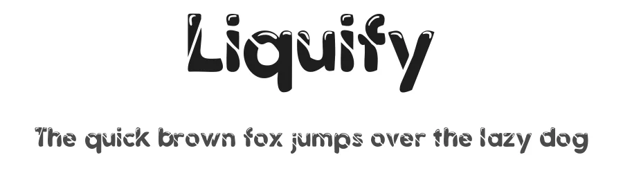 Liquify