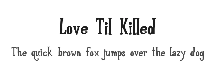 Love Til Killed