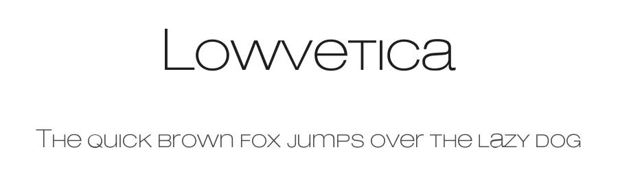 Lowvetica
