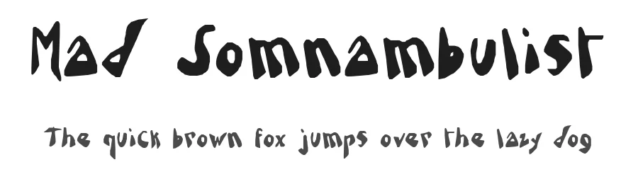Mad Somnambulist