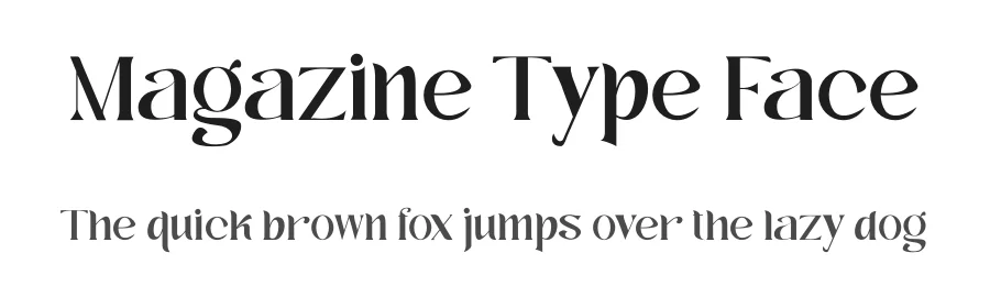 Magazine Type Face