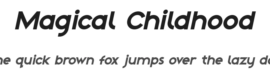 Magical Childhood