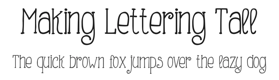 Making Lettering Tall by Fontscafe.com â Decorative Font